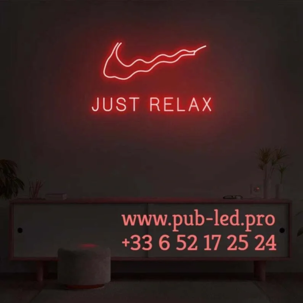 ENSEIGNE LUMINEUSE LED “JUST RELAX” - FORMAT 30 À 70 CM – Image 5